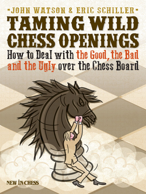 Title details for Taming Wild Chess Openings by John Watson - Available
